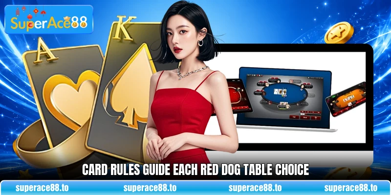 Card rules guide each Red Dog table choice Card rules guide each Red Dog table choice