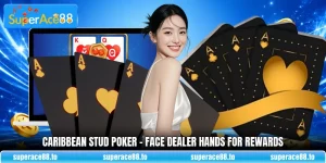 Caribbean Stud Poker - Face Dealer Hands For Rewards