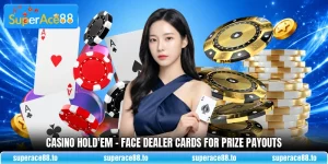 Casino Hold'em - Face Dealer Cards For Prize Payouts