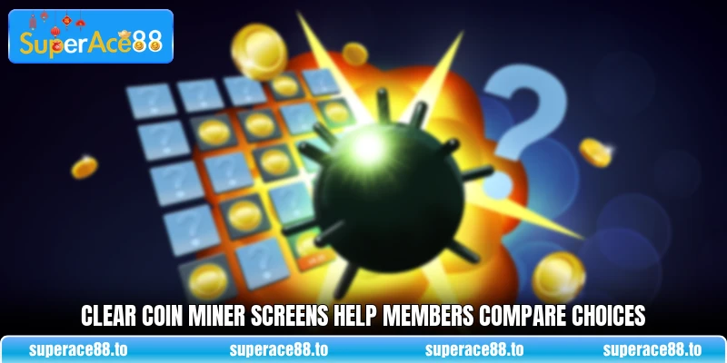 Clear Coin Miner screens help members compare choices