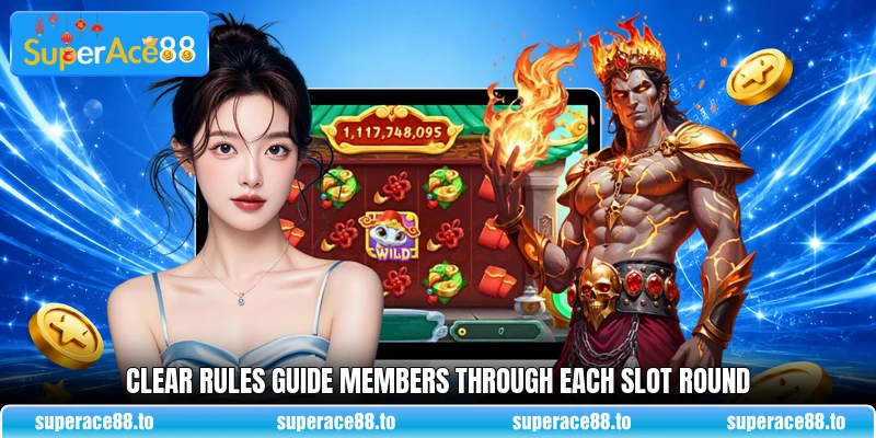 Clear rules guide members through each slot round Clear rules guide members through each slot round
