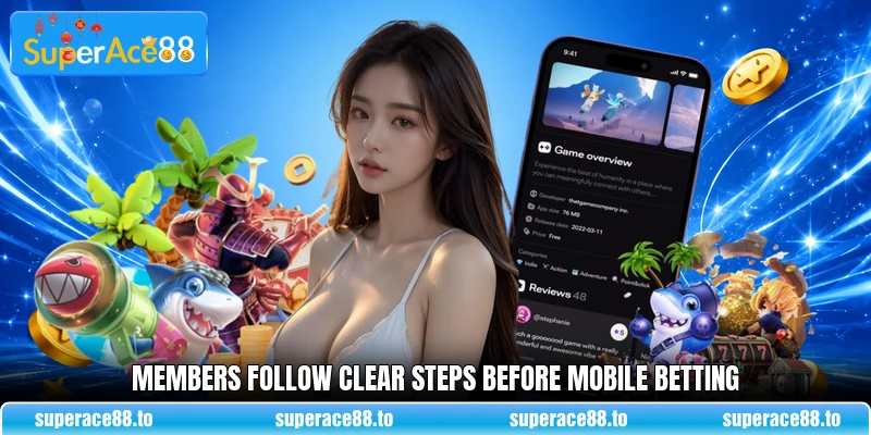 Members follow clear steps before mobile betting
