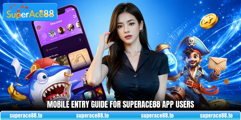 Mobile entry guide for SuperAce88 app users