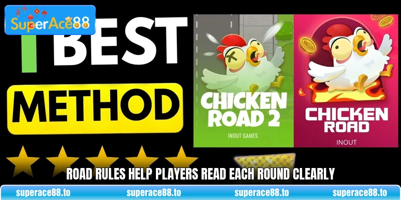 Road rules help players read each round clearly Road rules help players read each round clearly