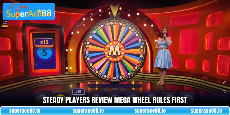 Steady players review Mega Wheel rules first Steady players review Mega Wheel rules first